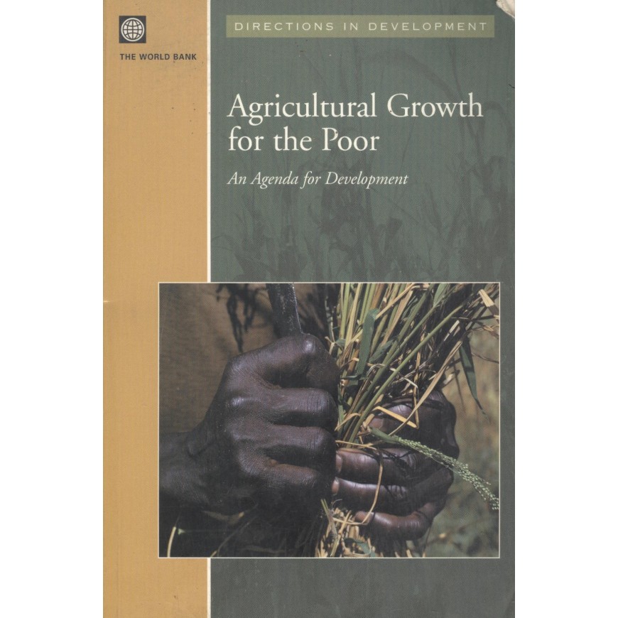 Agricultural Growth For The Poor 